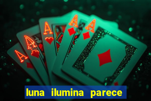 luna ilumina parece com qual perfume importado natura